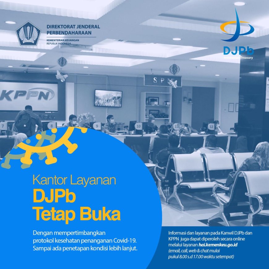 Kantor Layanan DJPb Tetap Buka